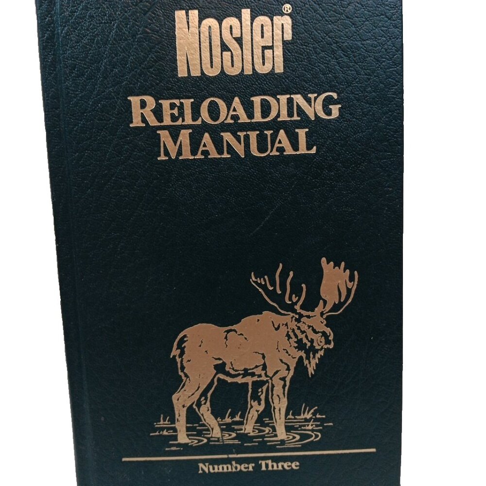 Nosler Reloading Manual Number Three 1989
